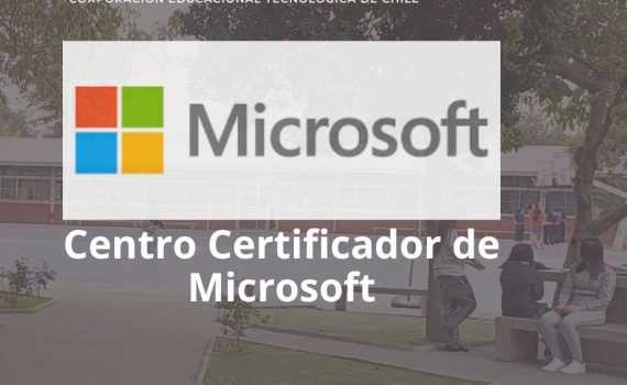 La Corporación Educacional Tecnológica de Chile: Nuevo Centro Certificador de Microsoft